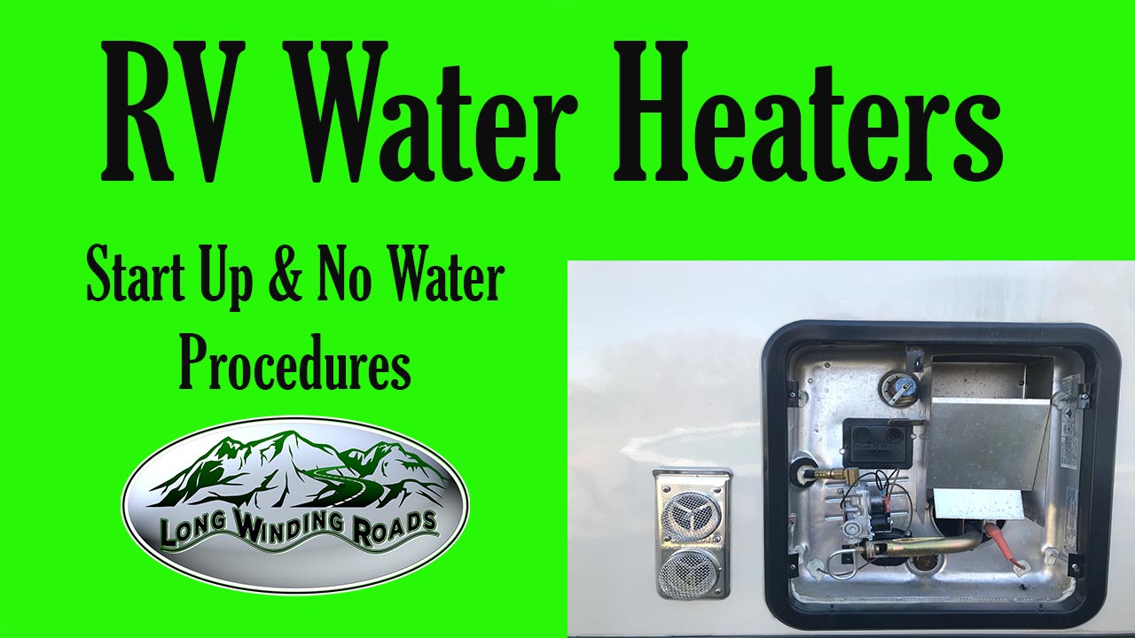 RV Water Heater and NO HOT WATER?